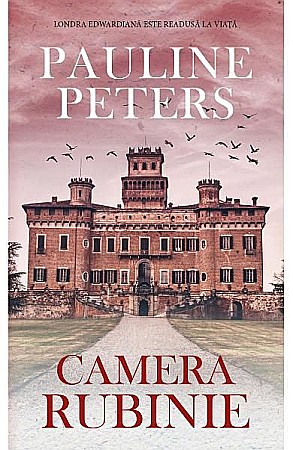 Cărți - Camera rubinie - Pauline Peters