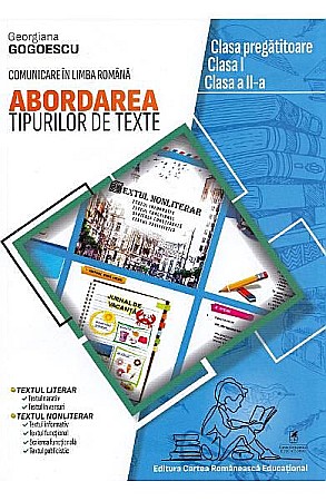 Cărți - Comunicare in limba romana. Abordarea tipurilor de texte – Georgiana Gogoescu