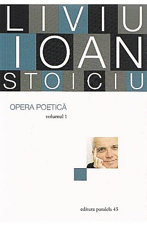 Poezie și teatru - Opera poetica - Liviu Ioan Stoiciu