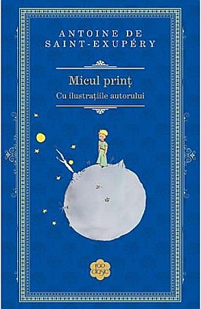 Cărți - Micul Print - Antoine de Saint-Exupery