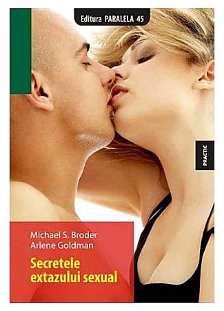Cărți - Secretele extazului sexual - Michael S. Broder
