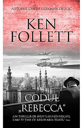 Cărți - Codul Rebecca - Ken Follett