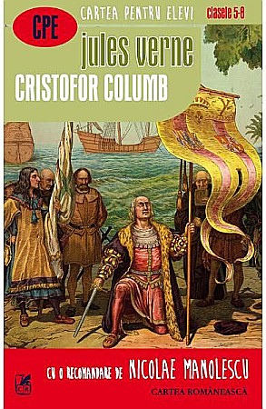 Enciclopedii și atlase pentru copii - Cristofor Columb – Jules Verne
