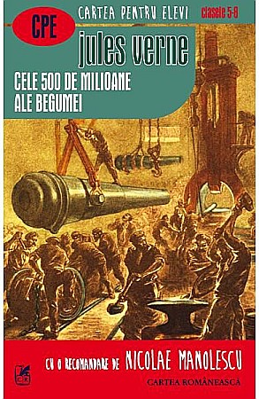Cărți - Cele 500 de milioane ale Begumei – Jules Verne
