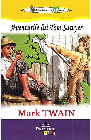Cărți - Aventurile lui Tom Sawyer — Mark Twain