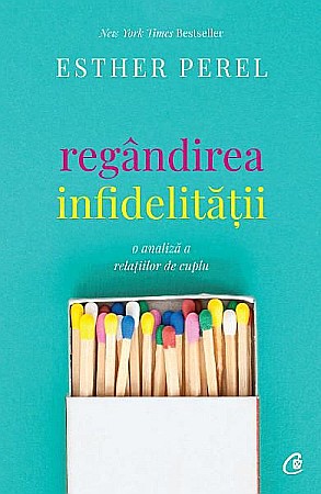 Cărți - Regandirea infidelitatii – Esther Perel