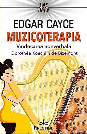 Sănătate și stil de viață - Muzicoterapia – Dorothee Koechlin de Bizemont