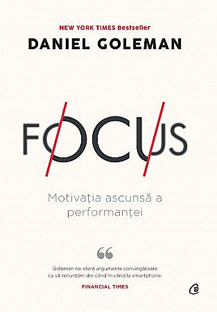 Cărți - Focus – Daniel Goleman