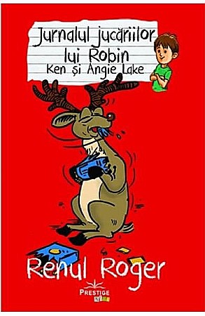 Povești și ficțiune pentru copii - Renul Roger – Ken Lake, Angie Lake