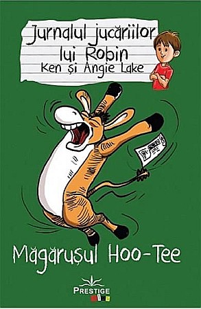 Povești și ficțiune pentru copii - Măgărușul Hoo-Tee – Ken Lake, Angie Lake