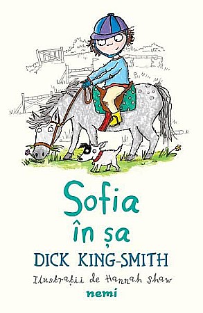Povești și ficțiune pentru copii - Sofia în șa – Dick King Smith