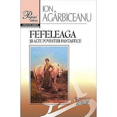 Povești și ficțiune pentru copii - Fefeleaga - Ion Agarbiceanu