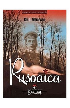 Cărți - Rusoaica - Gib I. Mihaescu