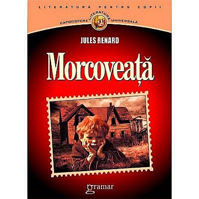 Povești și ficțiune pentru copii - Morcoveață – Jules Renard