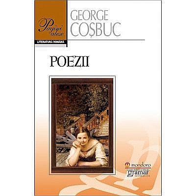 Poezie și teatru - Poezii - George Cosbuc
