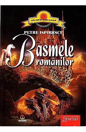 Cărți - Basmele românilor nou – Petre Ispirescu