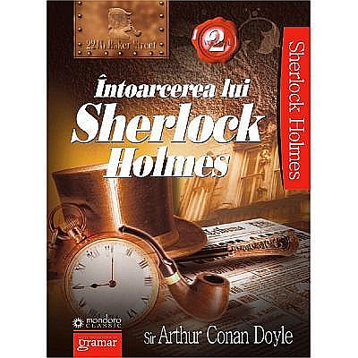 Povești și ficțiune pentru copii - Întoarcerea Sherlock Holmes 2 – Arthur Conan Doyle