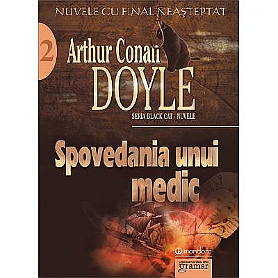 Romane și literatură - Spovedania unui medic - Arthur Conan Doyle