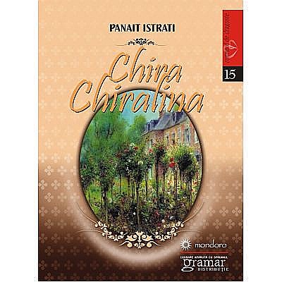 Cărți - Chira Chiralina - Panait Istrati