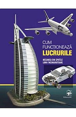 Cărți - Cum functioneaza lucrurile – Nuria Cicerco, Emilio Lopez
