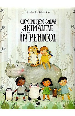 Cărți - Cum putem salva animalele în pericol – Pavla Hanackova