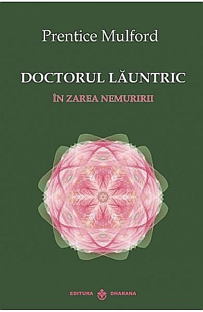 Cărți - Doctorul launtric – Prentice Mulford