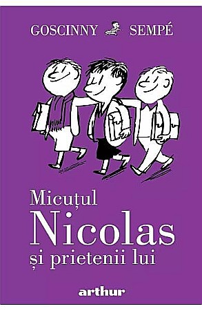 Cărți pentru copii - Micul Nicolas și prietenii lui – René Goscinny, Jean-Jacques Sempé