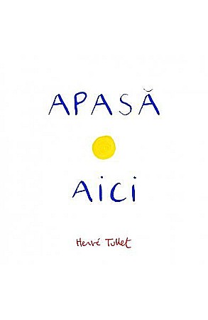 Clasici români și universali - Apasa aici - Herve Tullet