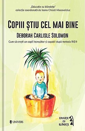 Cărți - Copiii știu cel mai bine – Deborah Carlisle Solomon