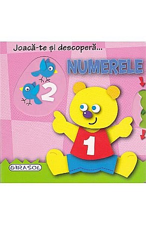Cărți ilustrate și interactive - Joaca-te si descopera numerele
