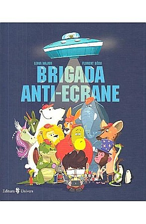 Povești și ficțiune pentru copii - Brigada anti-ecrane – Lenia Major