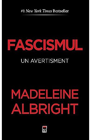 Cărți - Fascismul-un avertisment – Madeleine Albright