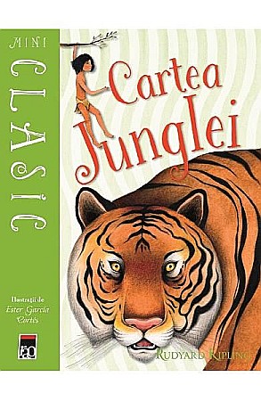 Povești și ficțiune pentru copii - Mini-cartea junglei – Rudyard Kipling, Ester Garcia Cortes