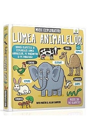 Enciclopedii și atlase pentru copii - Lumea animalelor – Micii exploratori