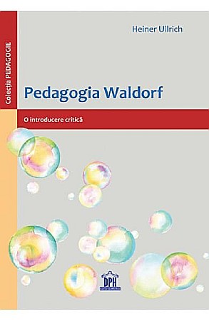 Istorie și științe sociale - Pedagogia Waldorf - O introducere critica – Heiner Ullrich