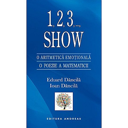 Cărți - 1,2,3, ..., Show - Ioan Dancila, Eduard Dancila