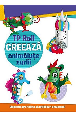 Hobby și activități pentru copii - Tp roll animalute zurlii  