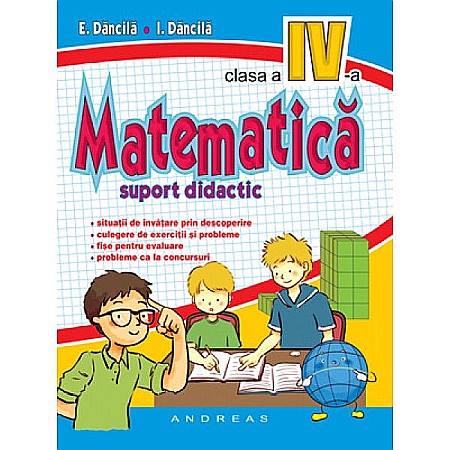 Cărți - Matematica. Clasa IV - E. Dancila, I. Dancila