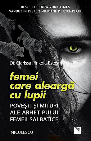 Cărți - Femei care alearga cu lupii – Clarissa Pinkola Estes