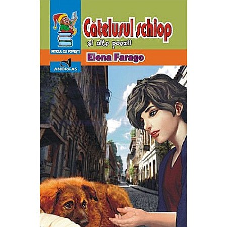 Povești și ficțiune pentru copii - Catelusul schiop - Elena Farago  