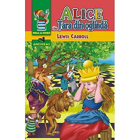 Povești și ficțiune pentru copii - Alice oglinda - Lewis Carroll  