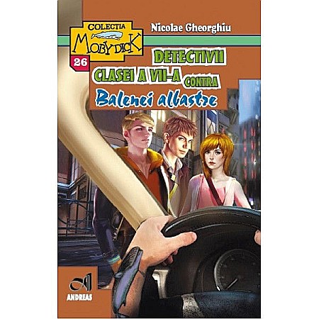 Povești și ficțiune pentru copii - Detectivii cl VII - Balena Albastra - Nicolae Gheorghiu  