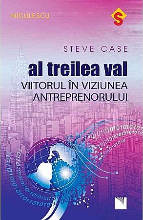 Afaceri și economie - Al treilea val – Steve Case