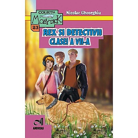 Povești și ficțiune pentru copii - Rex si detectivii CL. VII - Nicolae Gheorghiu  