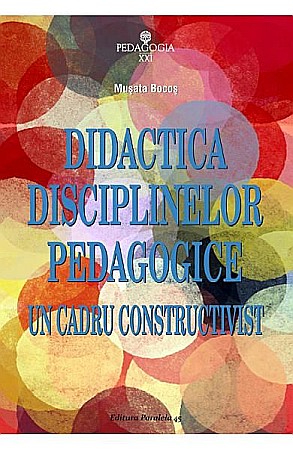 Bibliografie didactică - Didactica disciplinelor pedagogice – Musata-Dacia Bocos