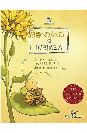 Cărți - Bondărel și iubirea - Britta Sabbag, Maite Kelly, Joelle Tourlonias