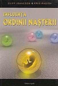 Cărți - Influenta ordinii nasterii - Cliff Isaacson, Kris Radish