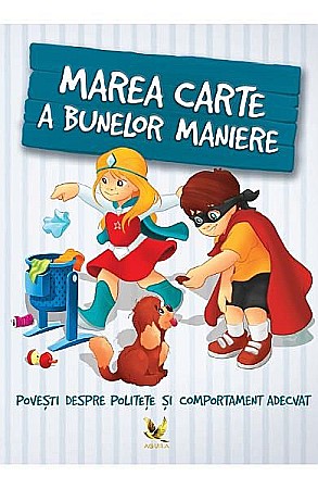Cărți - Marea carte a bunelor maniere  