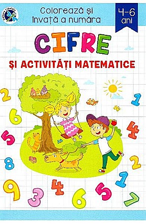 Cărți - Cifre si activitati matematice 4-6 ani.Coloreaza si invata a