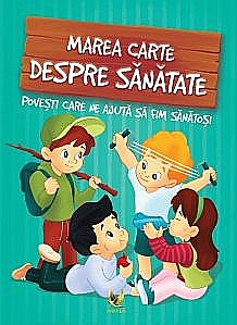 Cărți - Marea carte despre sanatate